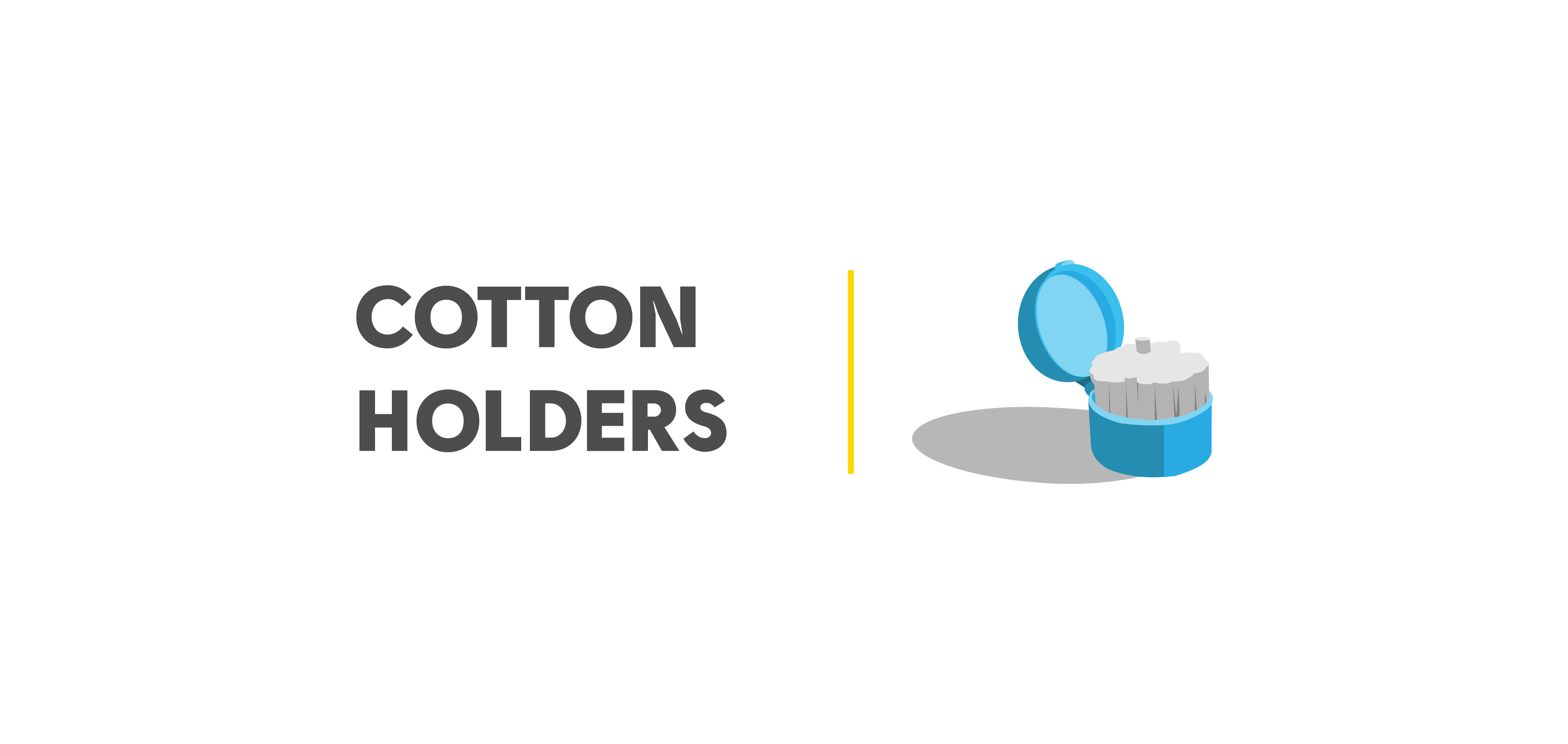 Cotton Holders